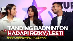 Berita video laga badminton spesial dalam Turnamen Olahraga Selebriti Indonesia yang digelar SCTV dan RANS Entertainment, yaitu antara Raffi Ahmad / Nagita Slavina kontra Rizky Billar / Lesti Kejora, Selasa (4/7/2023).
