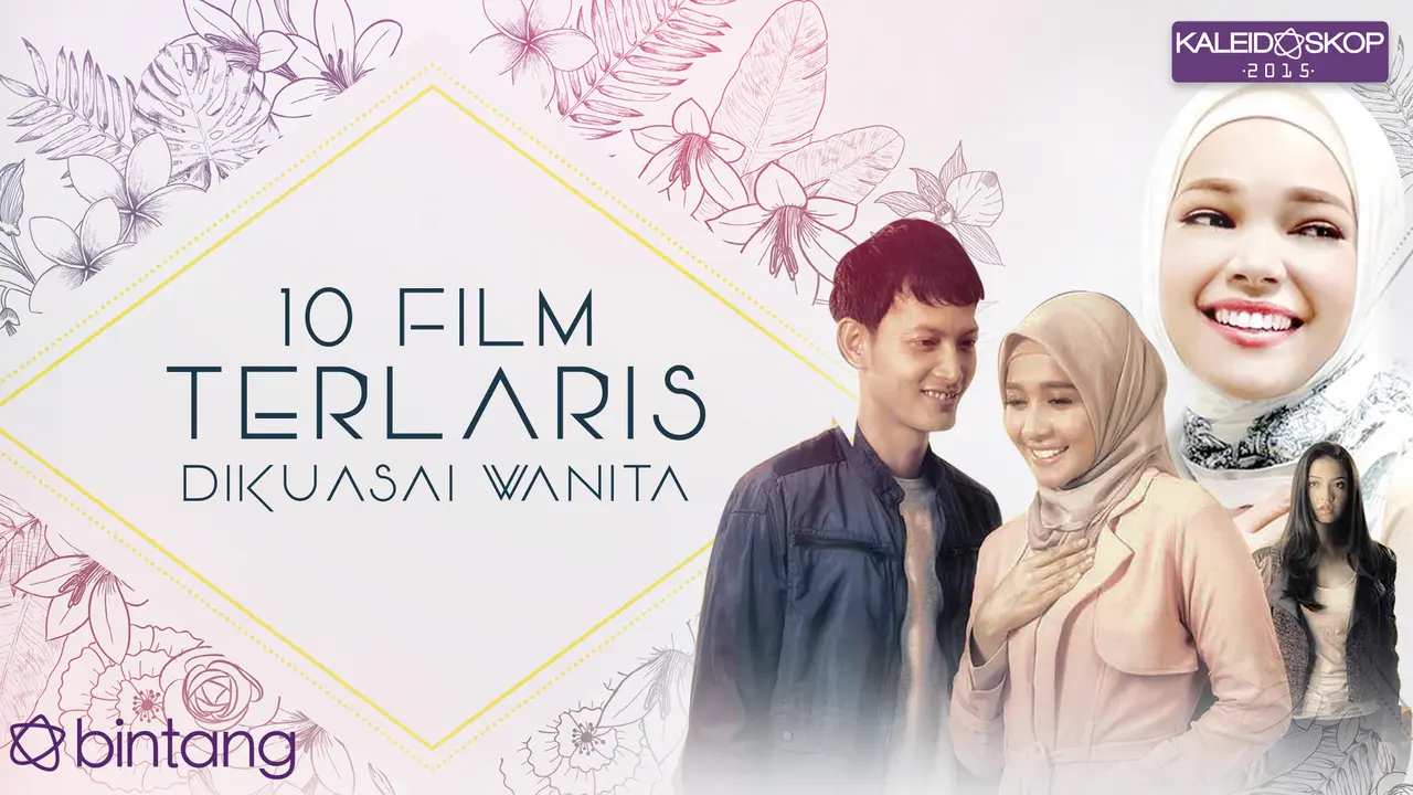 Kaledoskop Bintang 2015: 10 Film Indonesia Terlaris