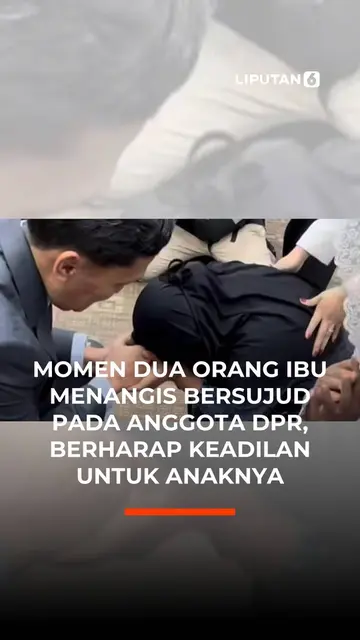 Momen Dua Orang Ibu Menangis Bersujud Pada Anggota DPR