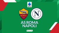Ilustrasi AS Roma vs Napoli di Liga Italia. (Bola.com/Gregah Nurikhsani)