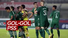 Berita video gol-gol yang mengantarkan PSS ke semifinal Piala Menpora 2021.