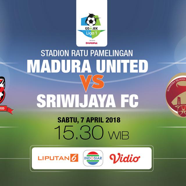 Live Streaming Indosiar Madura United Vs Sriwijaya Fc Di