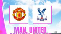 Link Live Streaming Liga Inggris: MU Vs Crystal Palace