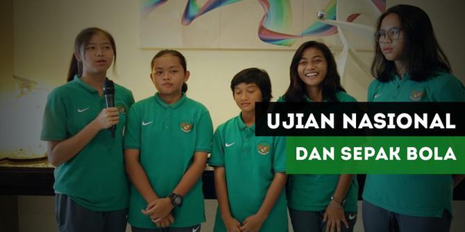 VIDEO: Cerita Pemain Timnas Indonesia Putri U-16 Soal UN dan Sepak Bola