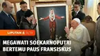 Presiden ke-5 RI, Megawati Soekarnoputri disambut Pemimpin Katolik Dunia, Paus Fransiskus di kediamannya di Vatikan. Membawa cenderamata lukisan istimewa, Megawati menyampaikan salam dari Indonesia sambil membahas sejumlah isu, termasuk Pancasila hin...