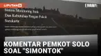 Viral Aplikasi "SIMONTOK", Pemkot Solo Minta Ganti Nama