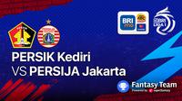BRI Liga 1 : Persik Kediri vs Persija Jakarta