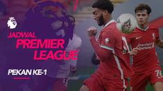 Berita motion grafis jadwal Premier League 2020-2021, Liverpool hadapi tim promosi, Leeds United, Sabtu (12/9/2020) di Anfield, Liverpool.