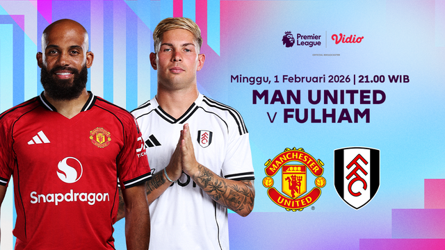 Saksikan Man United vs Fulham eksklusif di Vidio. (dok. vidio.com)