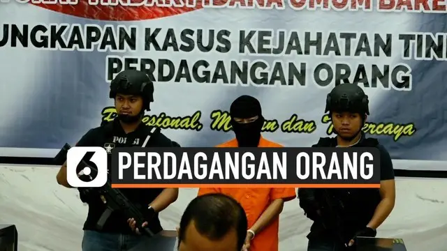 Direktorat Tindak Pidana Umum Bareskrim Polri menangkap pelaku perdagangan orang dengan modus istri pesanan warga negara China.