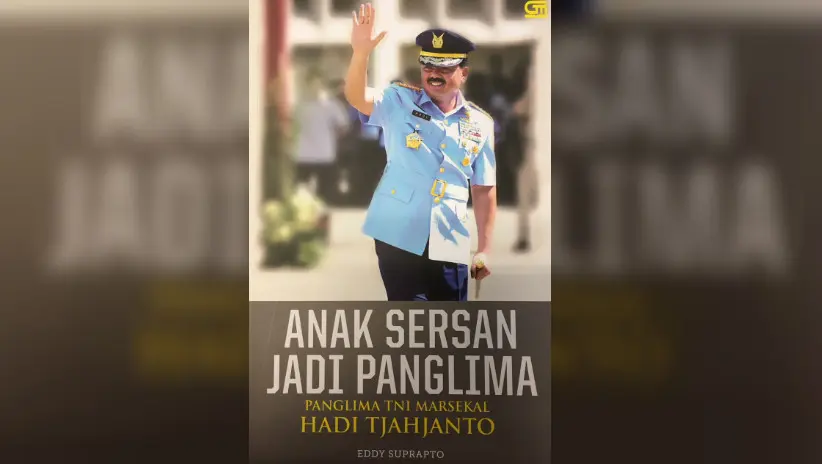 Buku mengenai Panglima TNI Hadi Tjahjanto (foto: istimewa)