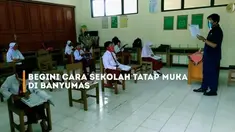 Kabupaten Banyumas melakukan uji coba sekolah tatap muka di masa pandemi. Sejumlah prosedur dan protokol kesehatan dilakukan secara ketat