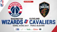 Jadwal NBA, Washington Wizards Vs Cleveland Cavaliers. (Bola.com/Dody Iryawan)