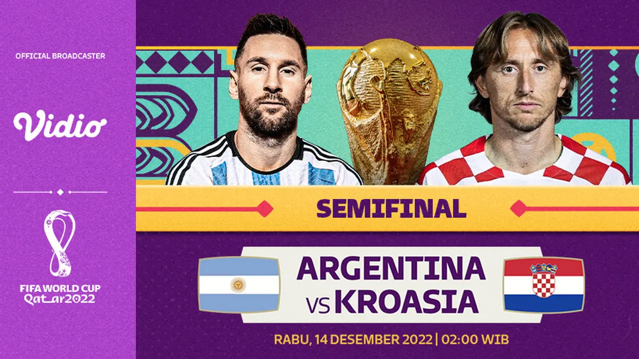 Nonton Live Streaming Semifinal Piala Dunia 2022 Qatar Argentina Vs Kroasia di Vidio, Dini Malam