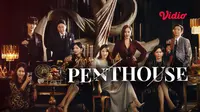 Jangan Lupa Untuk Nonton Penthouse di Vidio Sebelum menyaksikan Season Keduanya