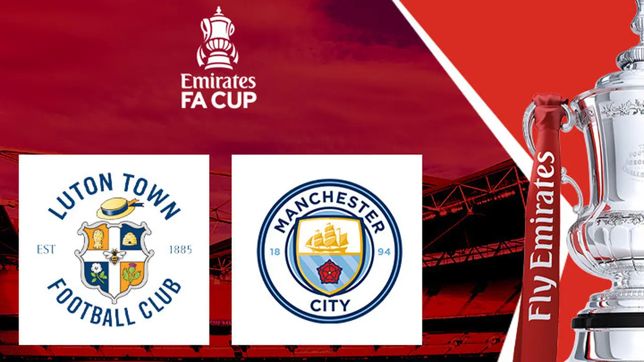 Piala FA - Luton Town Vs Manchester City