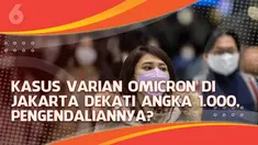 Peningkatan kasus Covid-19 di Indonesia terus terjadi, di Jakarta bahkan kasus varian Omicron mendekati anggka 1000 kasus. Lalu bagaimana pengendaliannya bakal dilakukan?