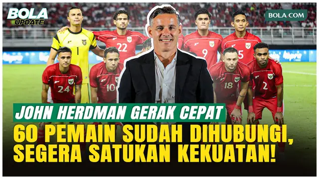 John Herdman Mulai Kerja, Langsung Hubungi 60 Pemain Timnas Indonesia