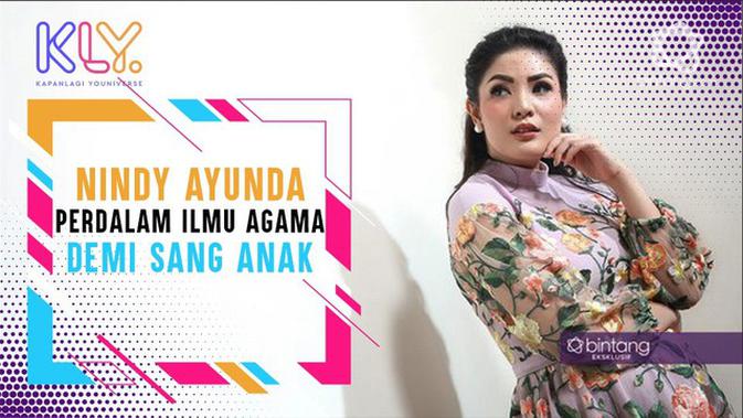 Nindy Ayunda Perdalam Ilmu Agama Demi Sang Anak - News & Entertainment Fimela.com