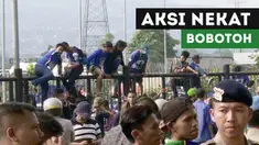 Berikut aksi nekat yang dilakukan Bobotoh demi laga Persib Bandung melawan Persija Jakarta dalam lanjutan Liga 1.