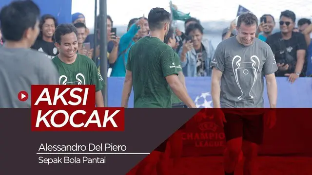 Berita video aksi kocak Alessandro Del Piero saat bermain sepak bola pantai dalam rangkaian acara UEFA Champions League Trophy Tour presented by Heineken di Bali, Minggu (17/3/2019)