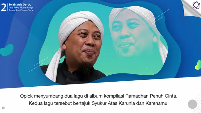 [Bintang] Selain Ada Opick, Ini 5 Fakta Album Religi Ramadhan Penuh Cinta