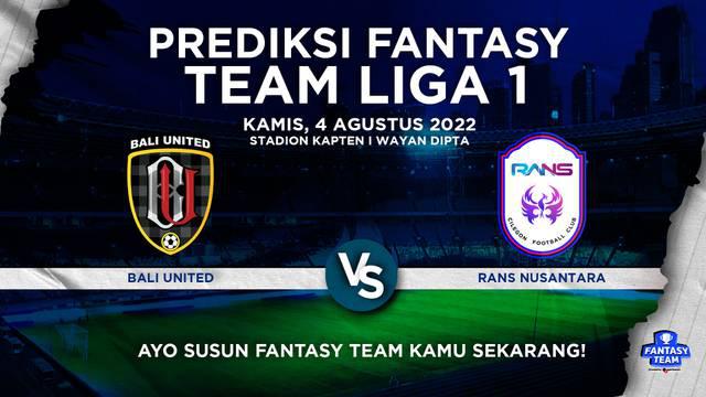 Berita video prediksi fantasy team, Bali United waspadai pemain Rans Nusantara FC, Makan Konate