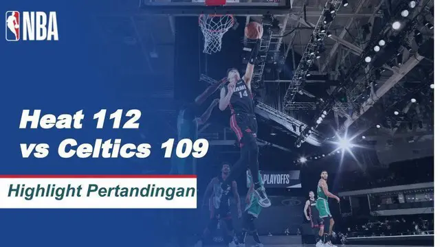 VIDEO: Highlights NBA Selangkah Menuju Final NBA 2020, Miami Heat Bungkam Boston Celtics