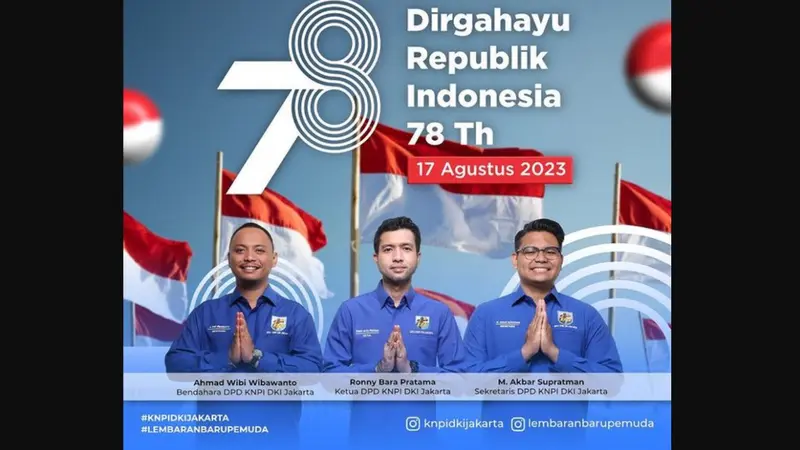 Ketua DPD Komite Nasional Pemuda Indonesia (KNPI) DKI Jakarta Ronny Bara Pratama mengucapkan Selamat Hari Ulang Tahun ke-78 Republik Indonesia (HUT ke-78 RI) yang jatuh tepat pada hari ini, Kamis (17/8/2023).