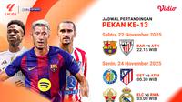 Jadwal LaLiga pekan ke-13 live streaming eksklusif di Vidio. (dok. vidio.com)