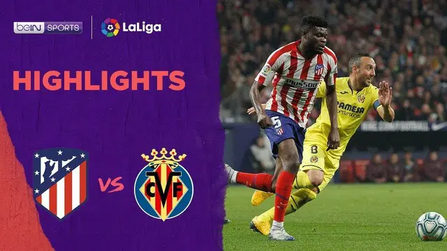 Beriita Video Highlights La Liga, Atletico Madrid vs Villarreal 3-1