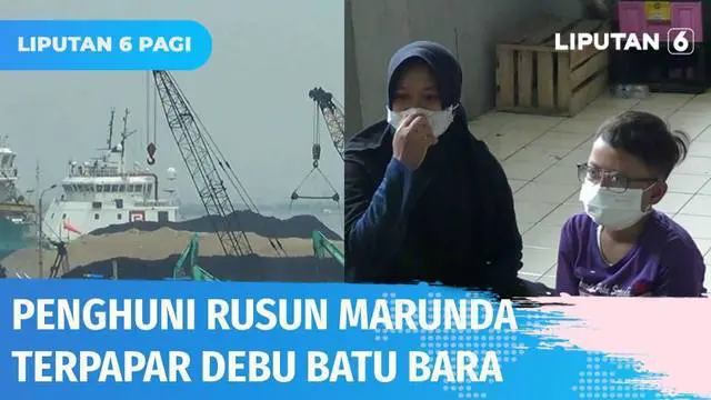 Penghuni rumah susun Marunda, Cilincing, Jakarta Utara, mengeluhkan adanya polusi batu bara di hunian yang mereka tempati. Hal ini mengakibatkan para penghuni mengalami penyakit gatal-gatal, ISPA, hingga iritasi mata.