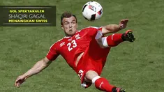 Gol Spektakuler Xherdan Shaqiri tak mampu membawa Swiss ke babak selanjutnya usai kalah 4-5 lewat drama adu penalti