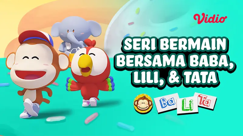 Balita Official - Seri Bermain Bersama Baba, Lili dan Tata