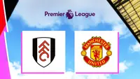 Liga Inggris - Fulham Vs Manchester United (Bola.com/Adreanus Titus)