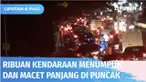 Hari ketiga lebaran dimanfaatkan sejumlah warga untuk berwisata di Puncak, Bogor. Akibatnya ribuan kendaraan menumpuk hingga terjadi kemacetan panjang.