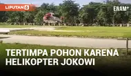 Helikopter Jokowi Bikin Ibu dan Anak Tertimpa Pohon