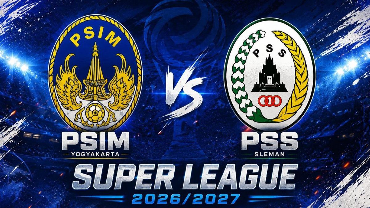 Super League 2026/2027 Diwarnai Derbi DIY: PSIM Vs PSS Diharap Bisa Hadirkan Laga Seru dengan Penonton