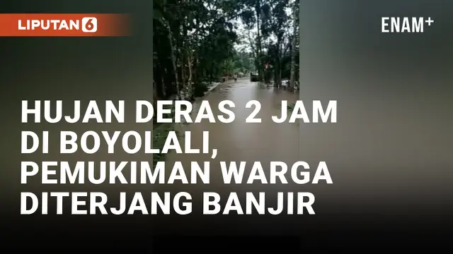 VIDEO: Hujan Deras 2 Jam di Boyolali, Pemukiman Warga Diterjang Banjir