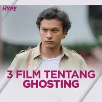Kamu pernah di-ghosting? Ini dia 3 rekomendasi film mengenai ghosting