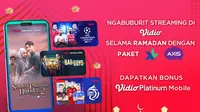 XL Axiata hadirkan Ramadan Special melalui layanan Vidio Platinum Mobile dengan harga khusus. (Vidio)