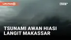 Geger! Tsunami Awan Terjadi di Makassar