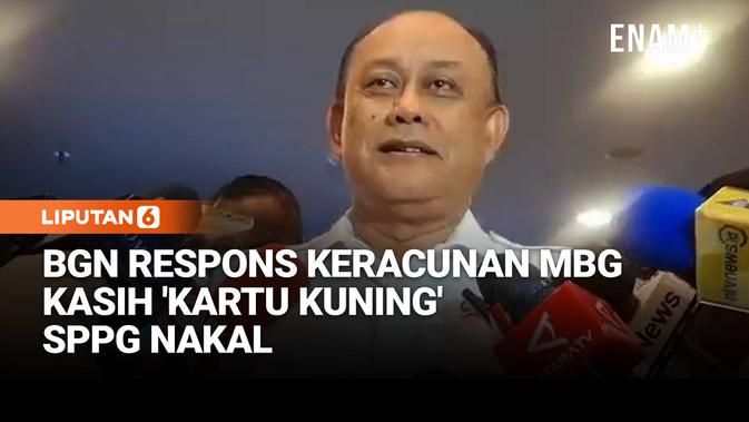 Kepala BGN Respons Masih Ada Keracunan MBG, Semprit SPPG Nakal & Beri 'Kartu Kuning'