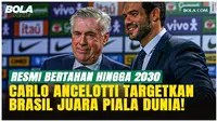 Carlo Ancelotti Bertahan di Timnas Brasil Sampai 2030, Targetkan Juara Piala Dunia!
