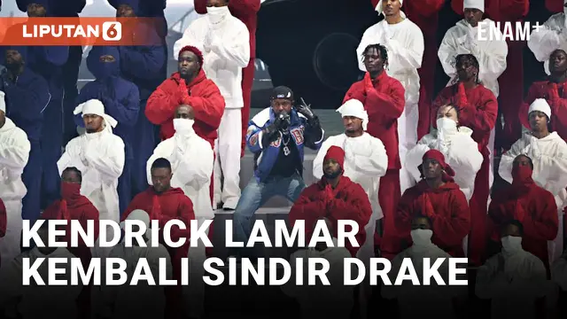 VIDEO: Kendrick Lamar Kembali Sindir Drake Lewat Lagu Not Like Us di Penampilan Super Bowl