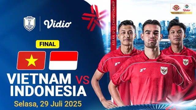 Live Stream Final! Vietnam vs Indonesia - ASEAN U-23 Mandiri Cup 2025 di Vidio