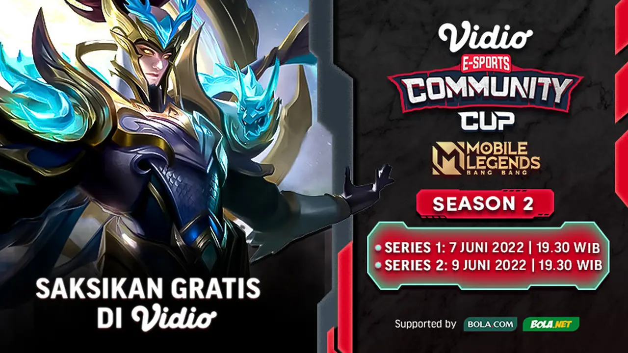Saksikank Live Streaming Vidio Community Cup Mobile Legends Season 2 di Vidio, 7 & 9 Juni 2022