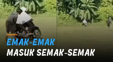 Emak-emak yang masih kurang  bisa kendalikan motor tersebut akhirnya masuk ke semak-semak.