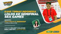 Warung Bola edisi Rabu (11/5/2022) petang WIB akan membahas nasib Timnas Indonesia, sanggupkah melangkah ke semifinal atau justru pulang lebih cepat.
