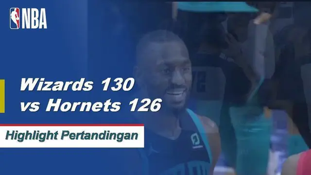 Cuplikan Pertandingan NBA : Wizards 130 vs Hornets 126